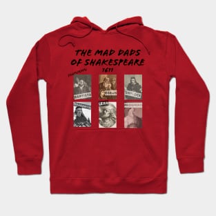 The Mad Dads of Shakespeare Hoodie